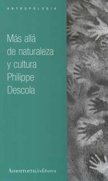 Más allá de naturaleza y cultura