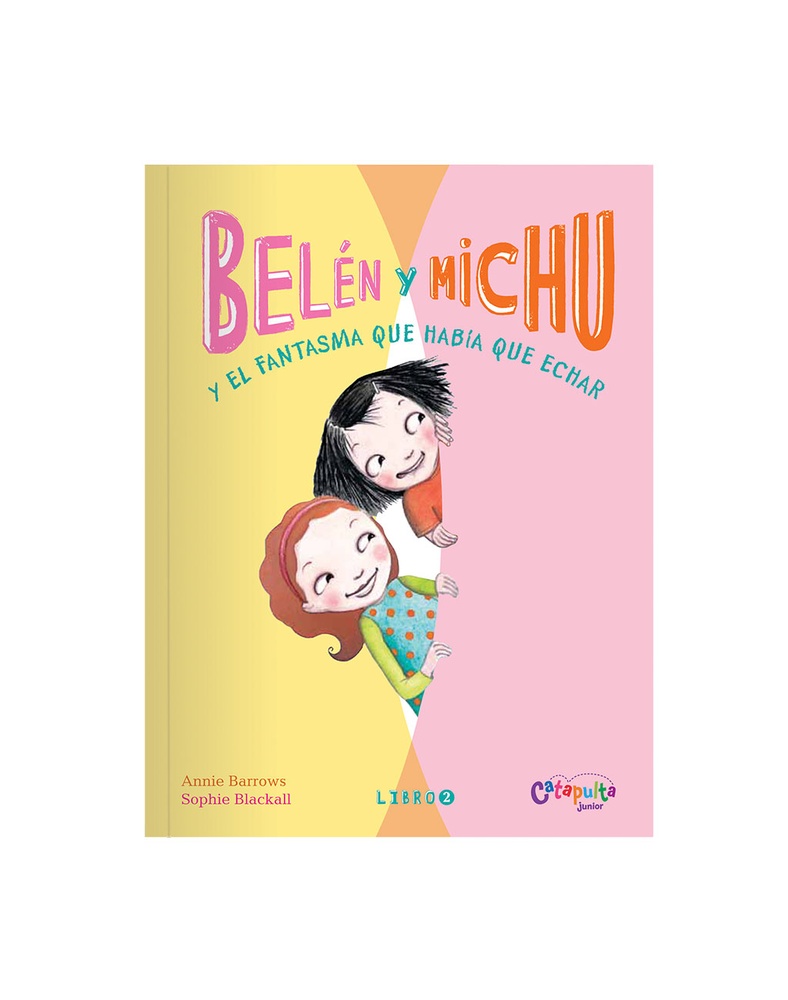 2. Belén y Michu y el fantasma que había que echar