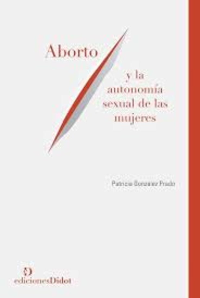 Aborto y la autonomia sexual de las mujeres