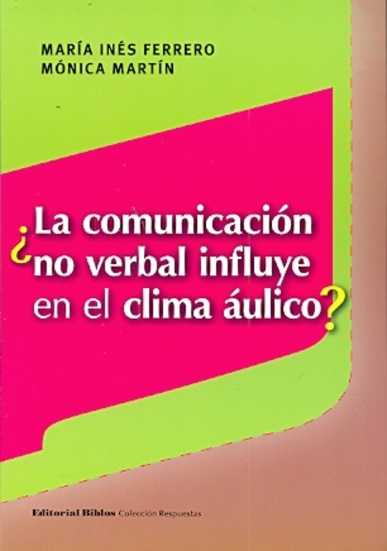 ¿La comunicación no verbal influye en el clima áulico?