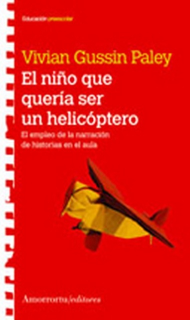 El Niño Que Queria Ser Helicoptero