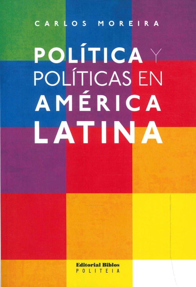 Politica y politicas en America Latina