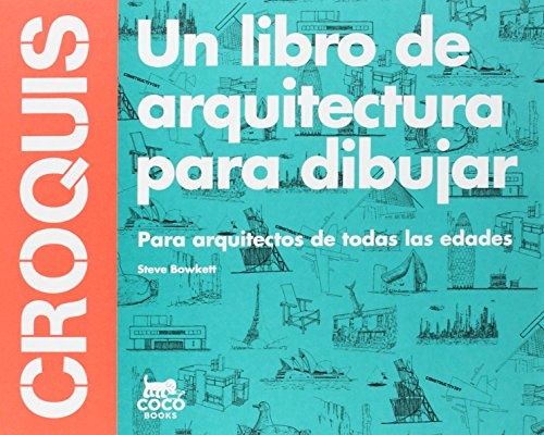 Croquis. Un libro de arquitectura para dibujar