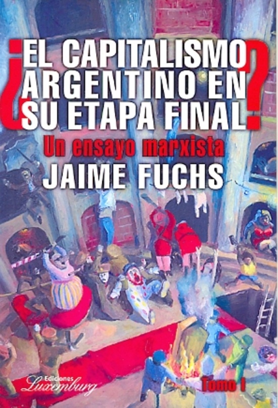 El Capitalismo argentino en su etapa final
