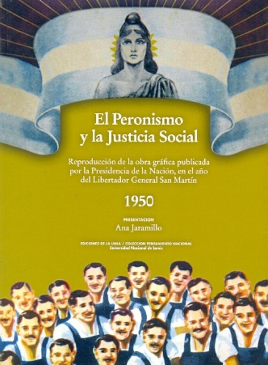 El Peronismo Y La Justicia Social