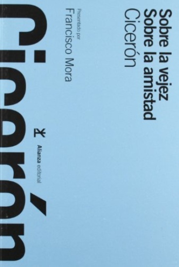 Sobre la vejez / Sobre la amistad