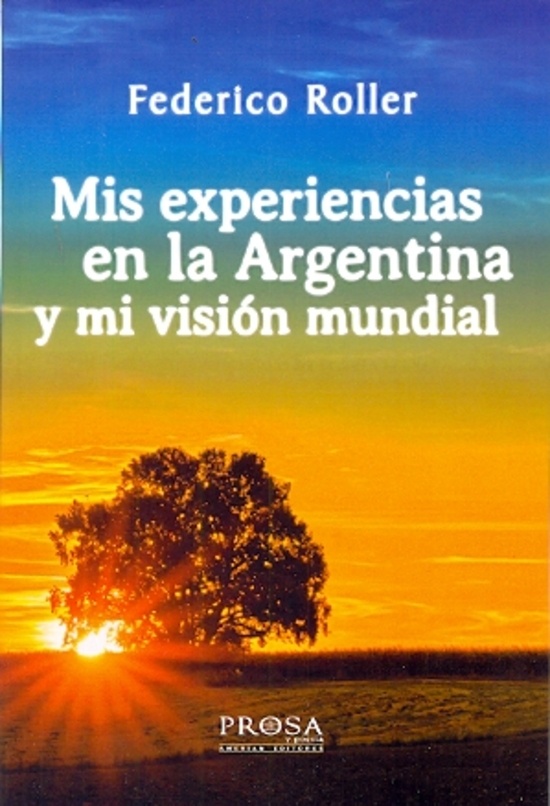 Mis experiencias en la Argentina y mi visin mundial