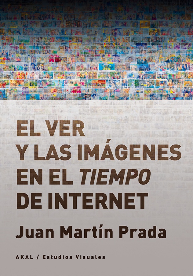El Ver y las imagenes en el tiempo de internet