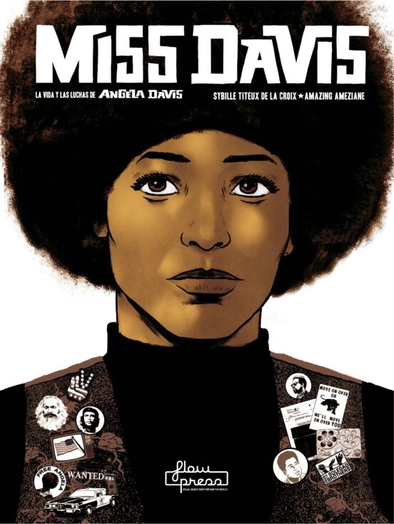Miss davis la vida y las luchas de angela davis