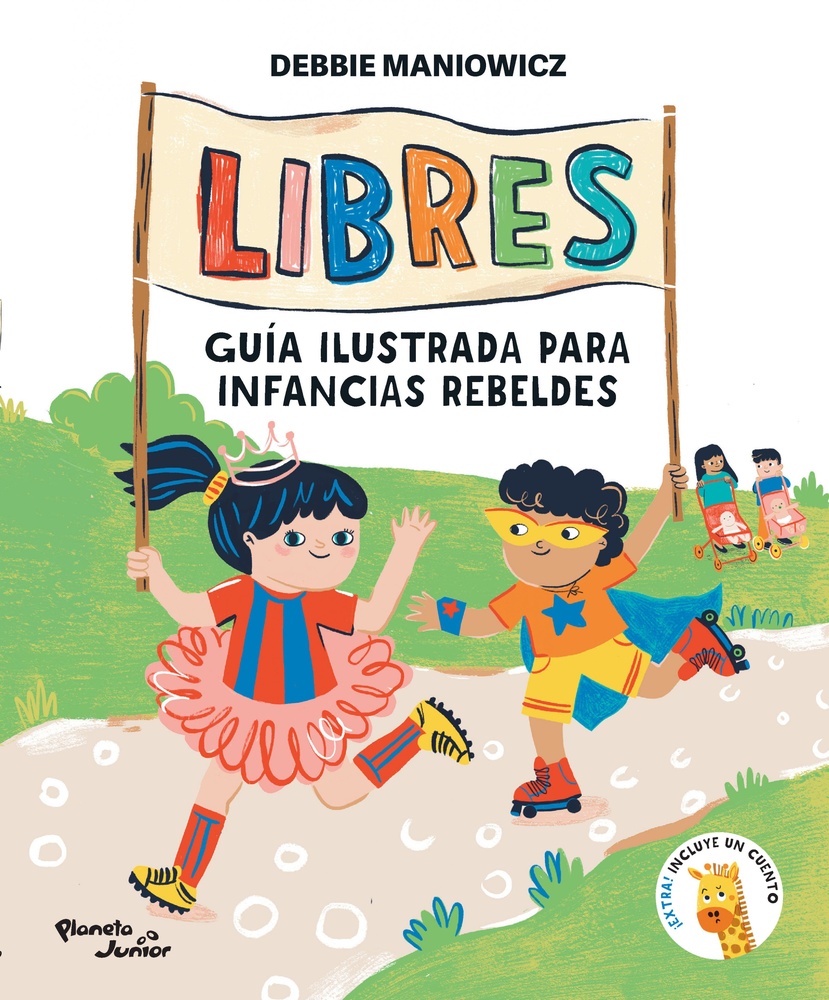 Libres: Guia ilustrada para infancias rebeldes