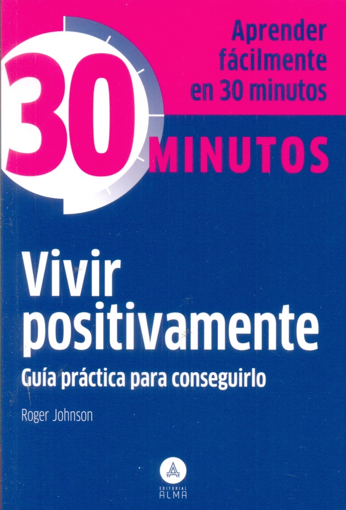 30 minutos. Vivir positivamente