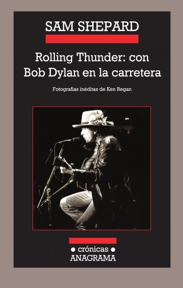 Rolling thunder: con Bob Dylan...