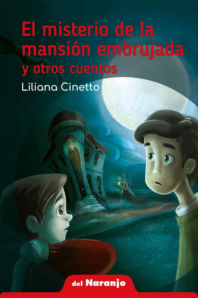 El misterio de la mansión embrujada y otros cuentos