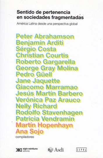 Sentido de pertenencia en sociedades fragmentadas