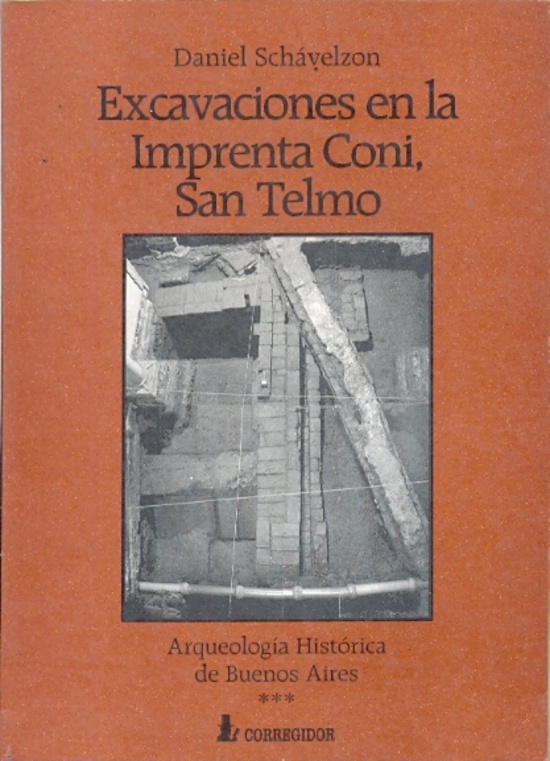 Excavaciones en la imprenta coni - san telmo 1a. ed