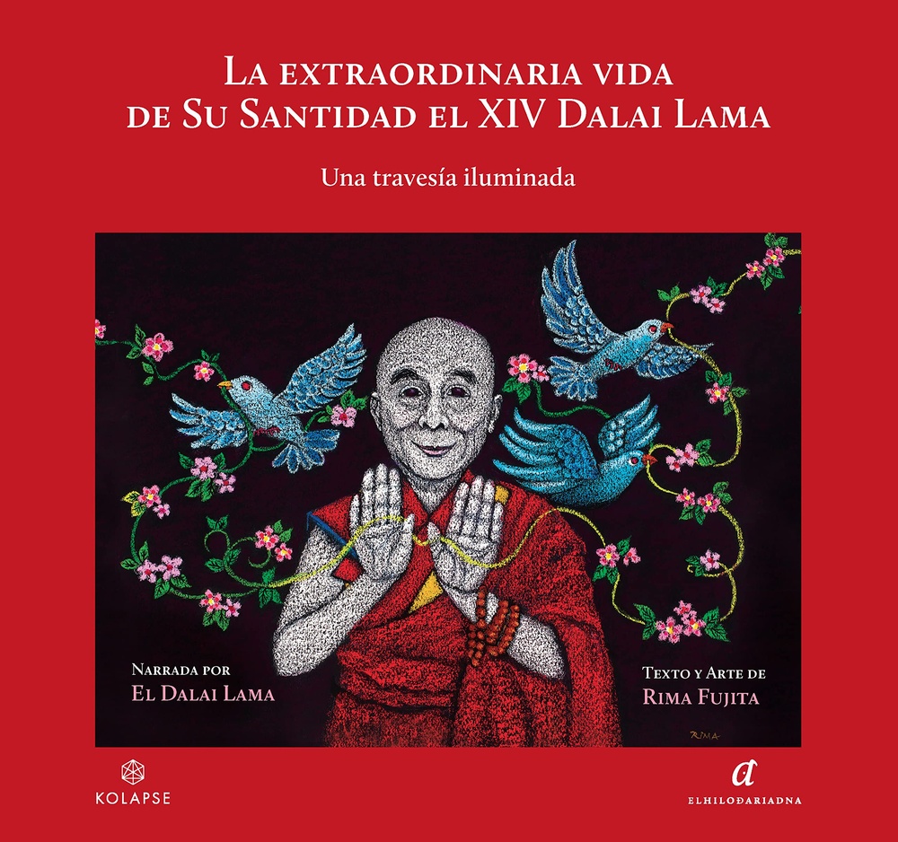 La extraordinaria vida de su santidad el XIV Dalai Lama