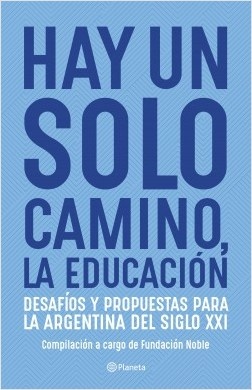 Hay un solo camino, la educacion