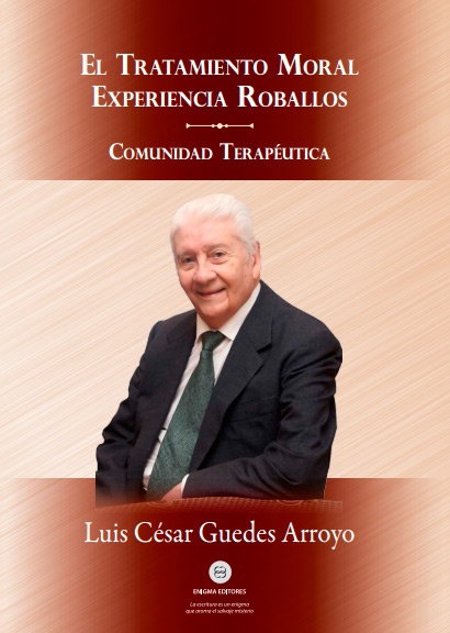 El Tratamiento moral experiencia Roballos