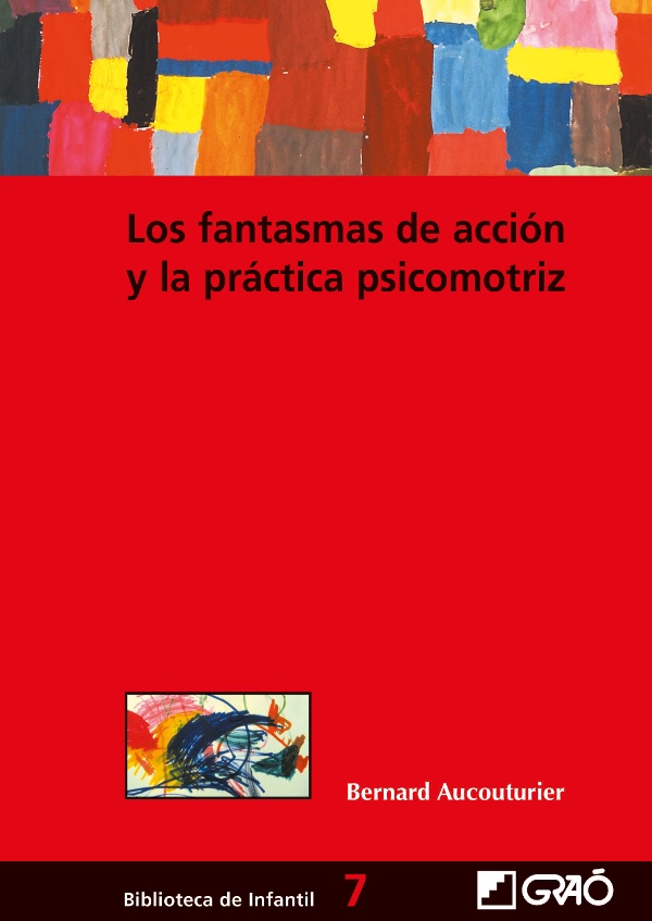 los Fantasmas de accion y la practica psicomotriz