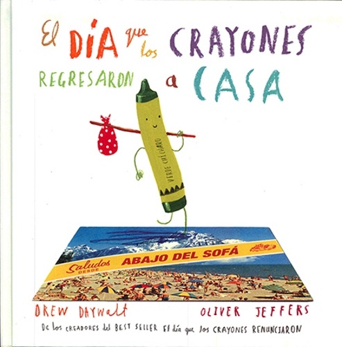 El dia que los crayones regresaron a casa