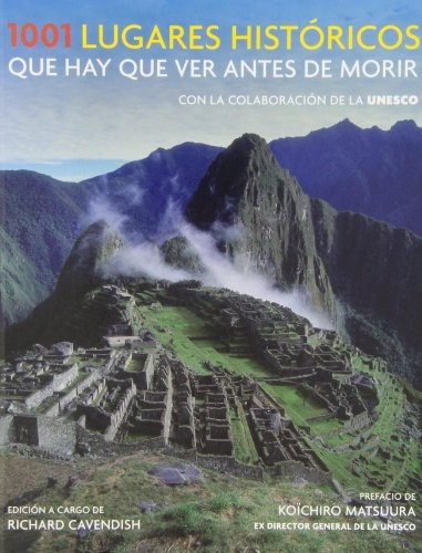 1001 Lugares historicos que hay que ver antes de morir