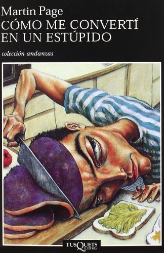 ¿Como me converti en un estupido?