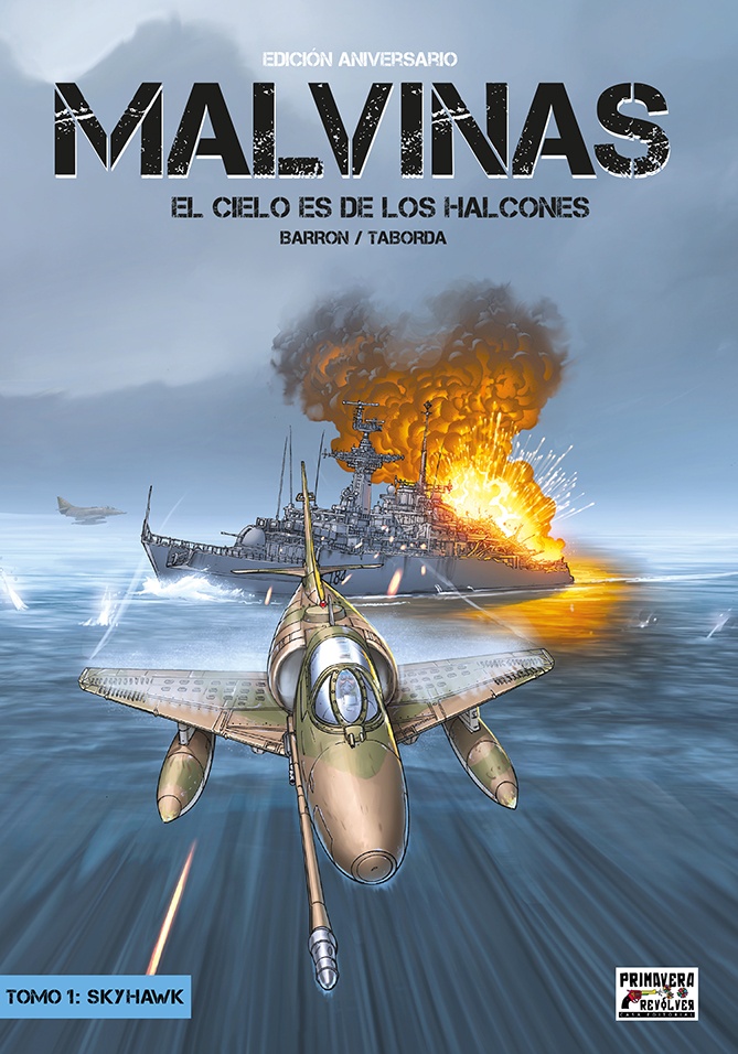 Malvinas (El cielo de los halcones) Tomo 1: Skyhawk (edición aniversario)