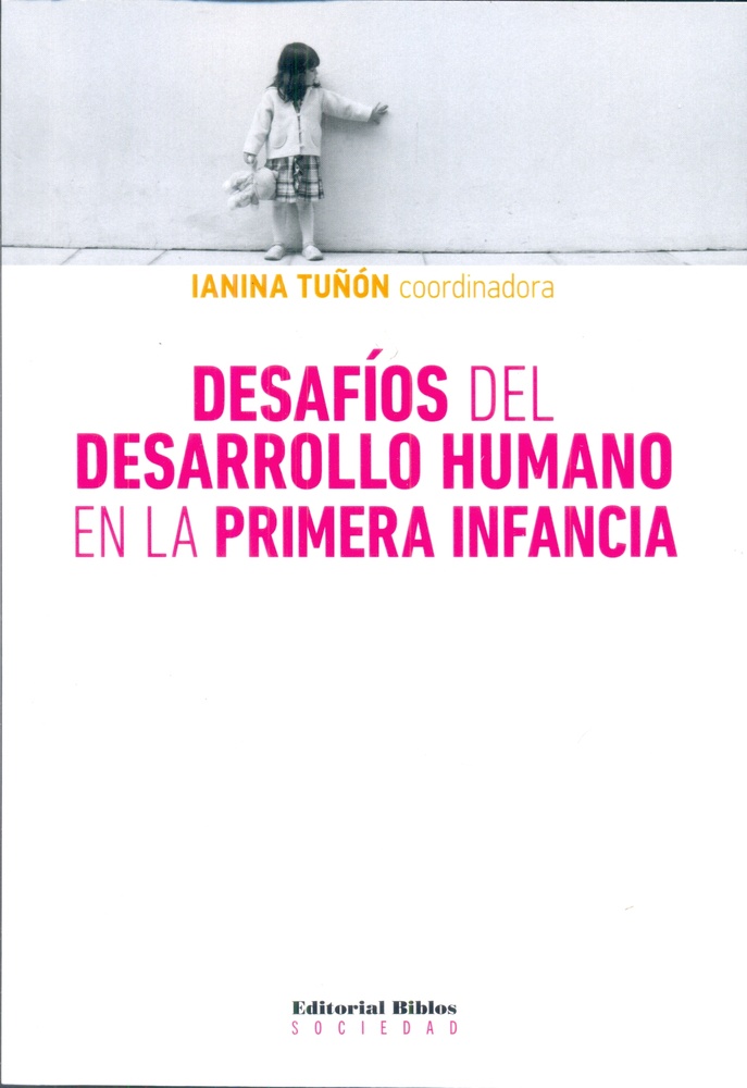 Desafíos del desarrollo humano en la primera infancia