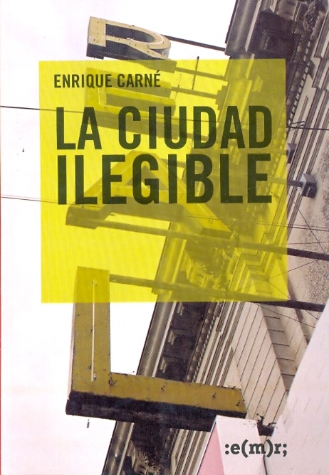 La Ciudad ilegible