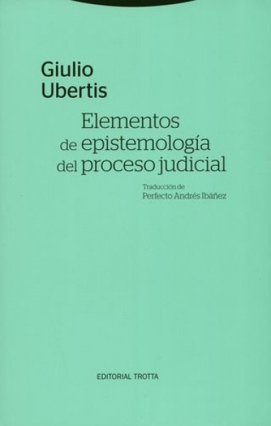 Elementos de epistemologia del proceso judicial