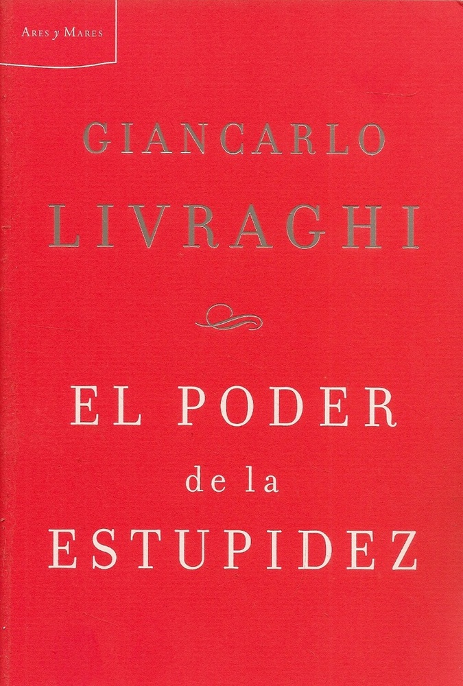 El Poder de la estupidez