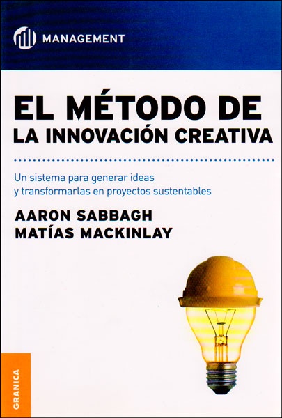 El Método De La Innovación Creativa
