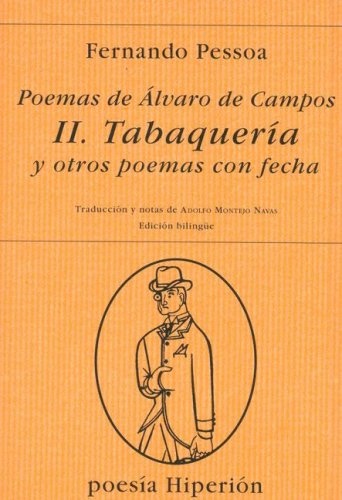 Tabaqueria II y otros poemas con fecha