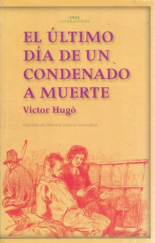 El Ultimo dia de un condenado a muerte