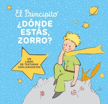 El principito.¿Dónde estás zorro?