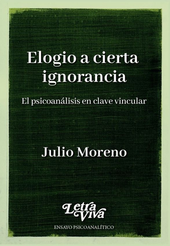 Elogio a cierta ignorancia