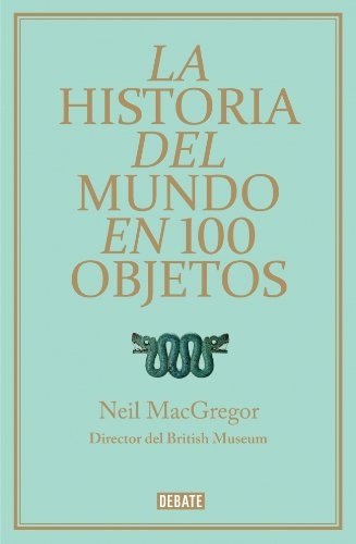 La Historia del mundo en 100 objetos