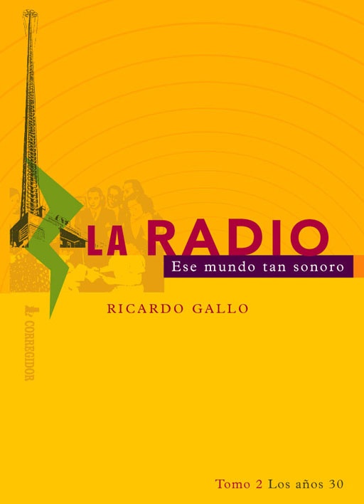 La Radio: ese mundo tan sonoro. t:2