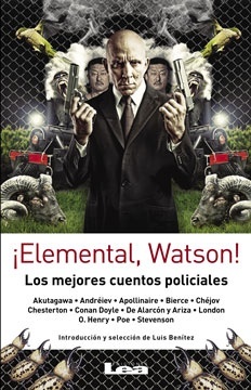 ¡Elemental, Watson! Los mejores cuentos policiales