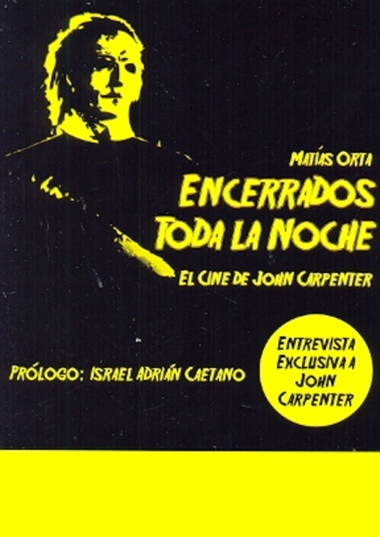 Encerrados toda la noche. El cine de John Carpenter