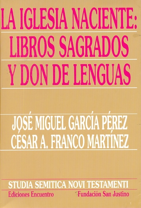 La Iglesia naciente: Libros sagrados y don de lenguas