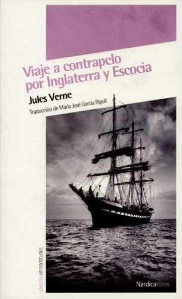 Viaje a contrapelo por Inglaterra y Escocia