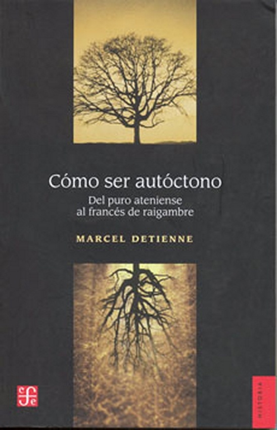 Como ser autoctono. Del puro ateniense al frances de raigambre