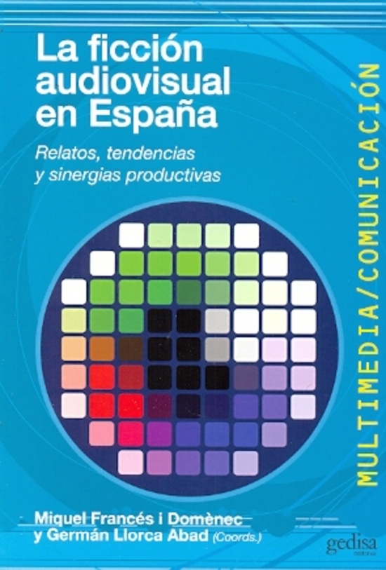 La Ficcion audiovisual en España