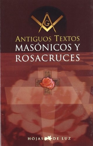 Antiguos textos masonicos y rosacruces