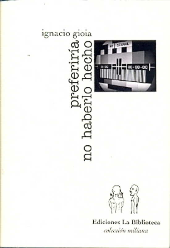 Preferiría no haberlo hecho