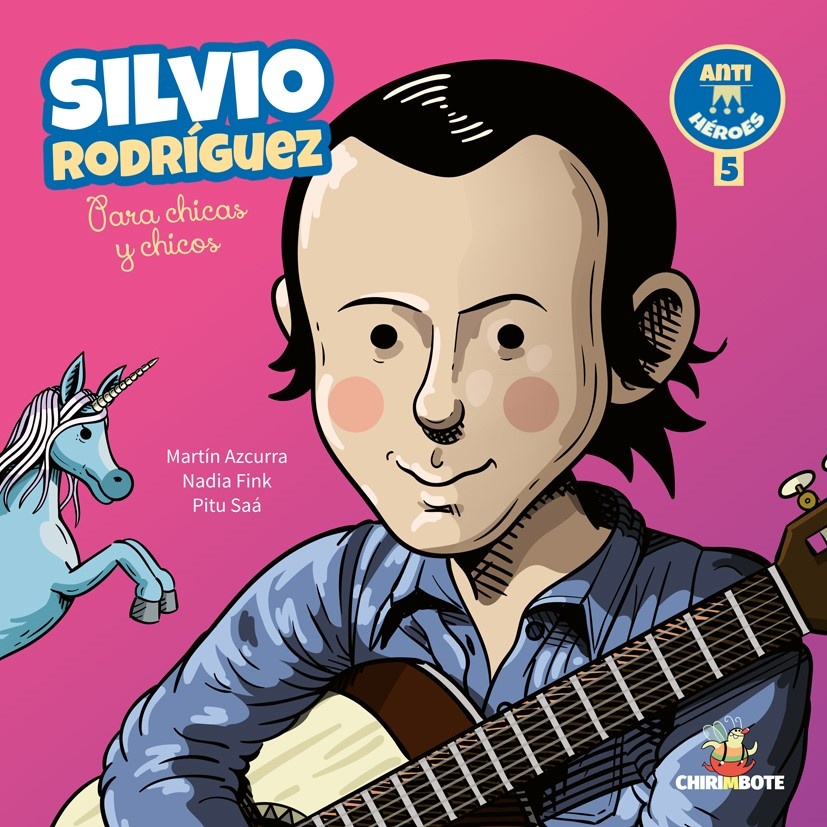 Silvio Rodriguez para chicas y chicos: Antiheroes 5