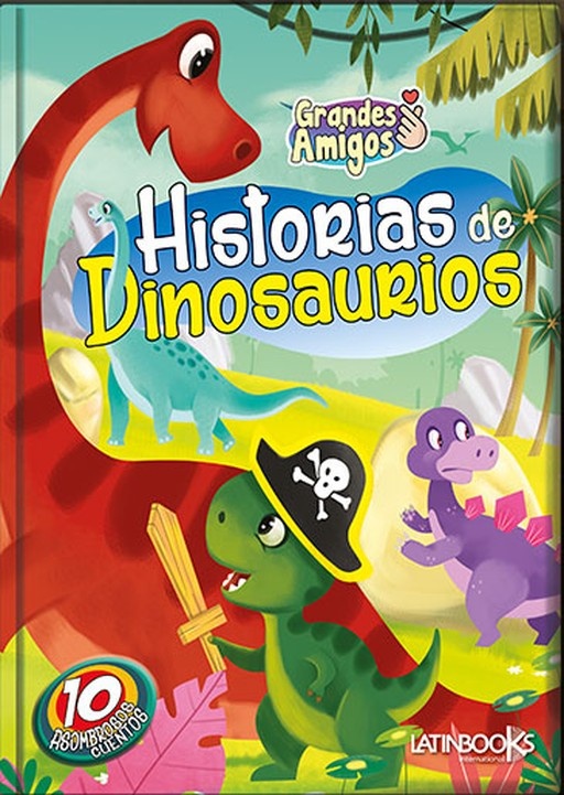 Grandes amigos - historias de dinosaurios