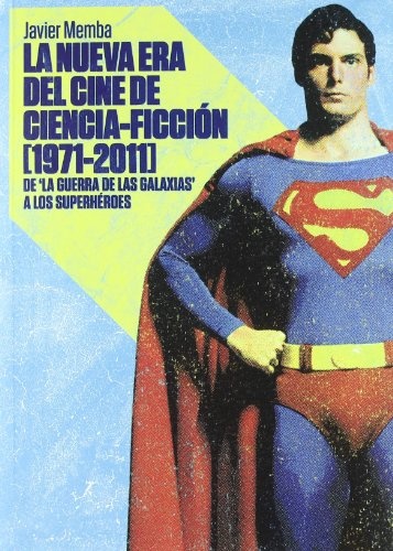 Nueva era del cine de ciencia-ficcion [1971-2011]