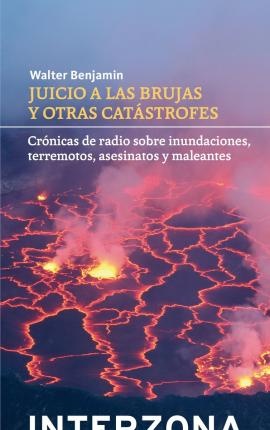 Juicio a las brujas y otras catastrofes